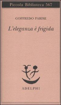 L' eleganza è frigida - Goffredo Parise - copertina