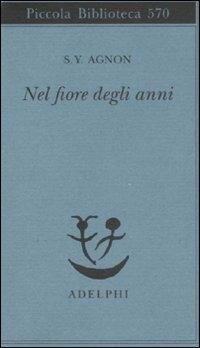 Nel fiore degli anni - Shemuel Y. Agnon - copertina