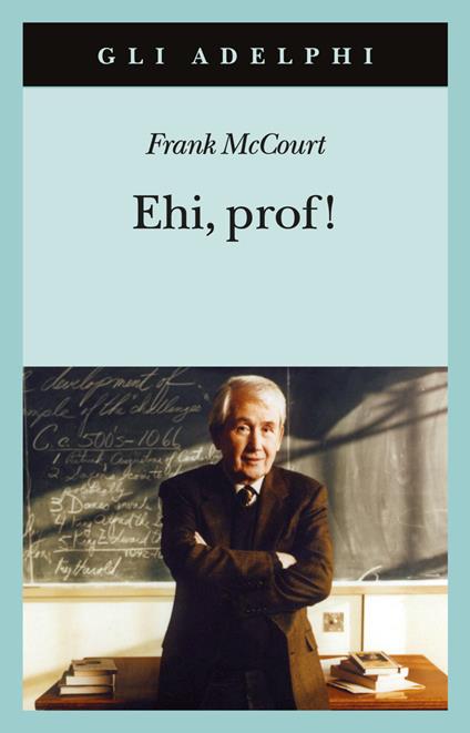 Ehi, prof! - Frank McCourt - copertina