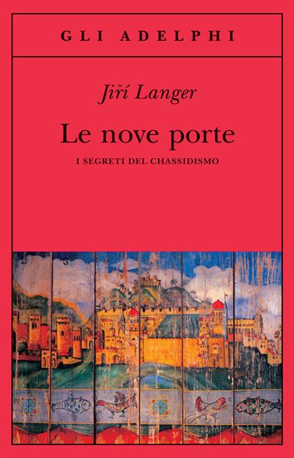 Le nove porte. I segreti del chassidismo - Jirí Langer - copertina