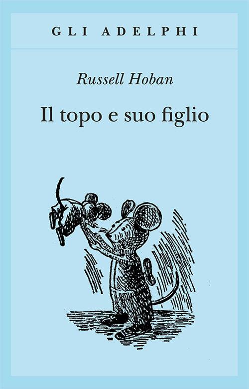 Il topo e suo figlio - Russell Hoban - copertina