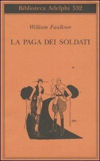 La paga dei soldati - William Faulkner - copertina