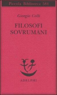 Filosofi sovrumani - Giorgio Colli - copertina