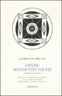Opere mnemotecniche. Testo latino a fronte. Vol. 2 - Giordano Bruno - copertina