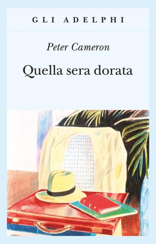 Quella sera dorata - Peter Cameron - copertina