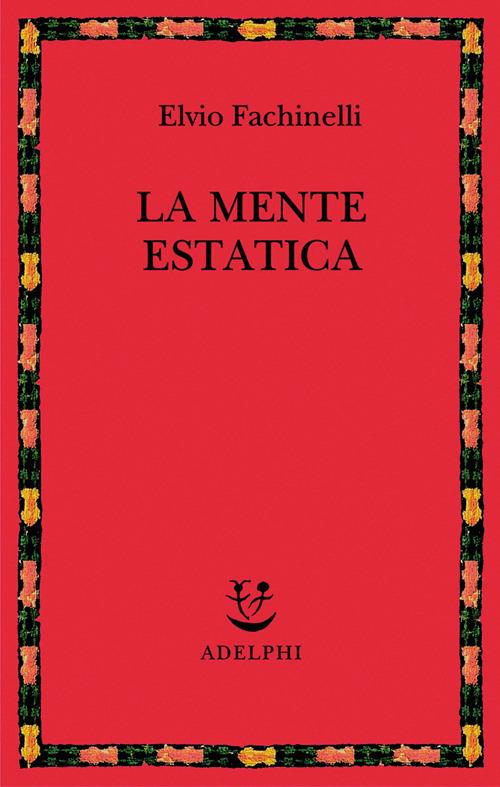 La mente estatica - Elvio Fachinelli - copertina