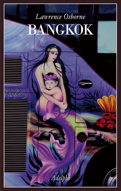 Bangkok - Lawrence Osborne - copertina