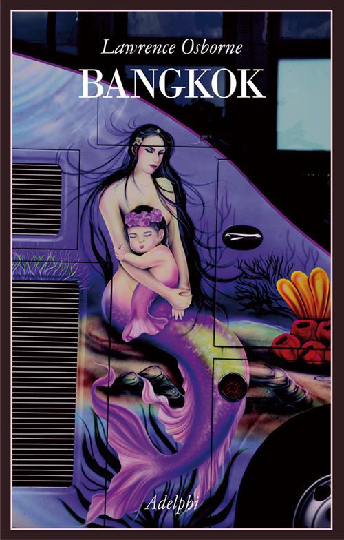 Bangkok - Lawrence Osborne - copertina