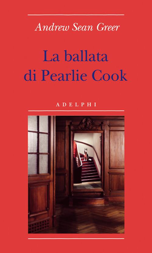 La ballata di Pearlie Cook - Andrew Sean Greer - copertina