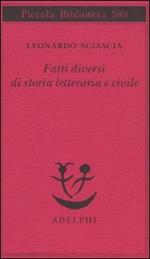 Fatti diversi di storia letteraria e civile