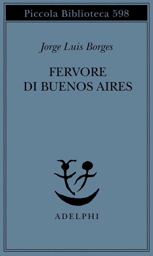 Fervore di Buenos Aires. Testo spagnolo a fronte - Jorge L. Borges - copertina