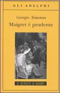 Maigret è prudente - Georges Simenon - copertina