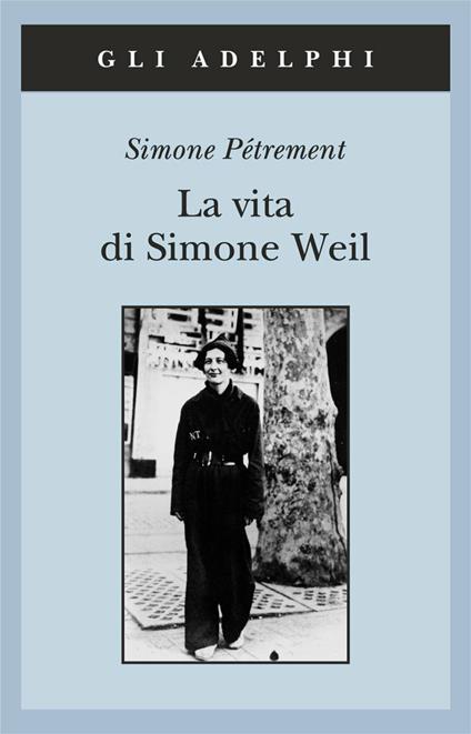 La vita di Simone Weil - Simone Pétrement - copertina