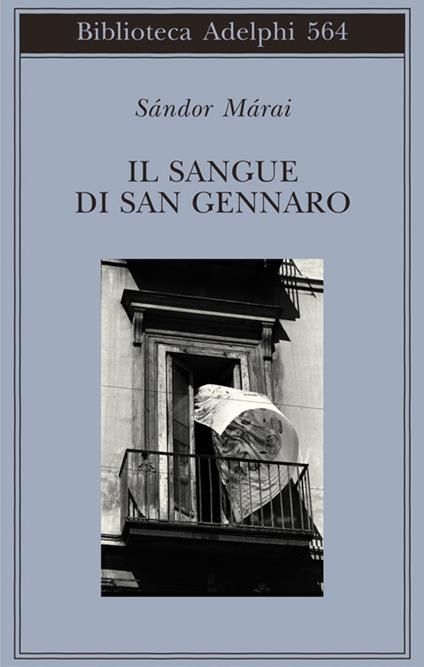 Il sangue di san Gennaro - Sándor Márai - copertina