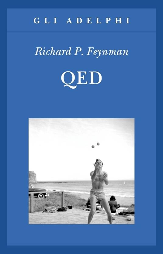 QED. La strana teoria della luce e della materia - Richard P. Feynman - copertina