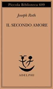Il secondo amore. Storie e figure