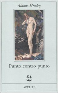 Punto contro punto - Aldous Huxley - copertina