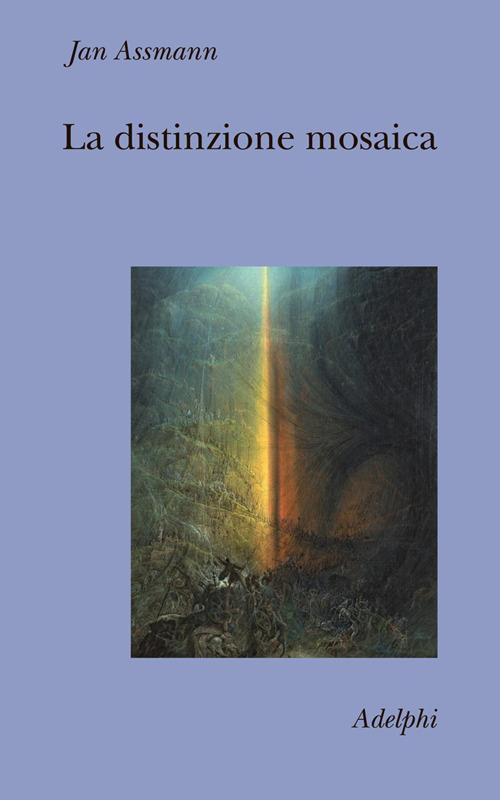 La distinzione mosaica ovvero il prezzo del monoteismo - Jan Assmann - copertina