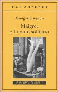 Maigret e l'uomo solitario - Georges Simenon - copertina