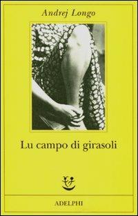 Lu campo di girasoli - Andrej Longo - copertina