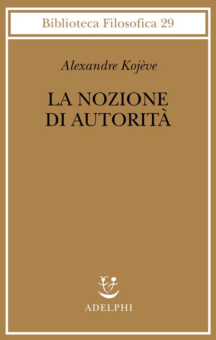 La nozione di autorità - Alexandre Kojève - copertina