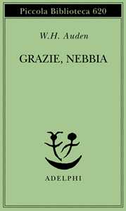 Grazie, nebbia. Testo inglese a fronte