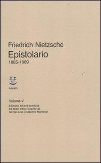 Epistolario. Vol. 5: 1885 - 1889 - Friedrich Nietzsche - copertina