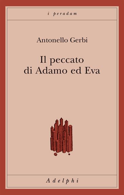 Il peccato di Adamo e Eva. Storia della ipotesi di Beverland - Antonello Gerbi - copertina
