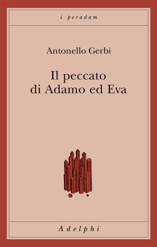 Il peccato di Adamo e Eva. Storia della ipotesi di Beverland - Antonello Gerbi - copertina