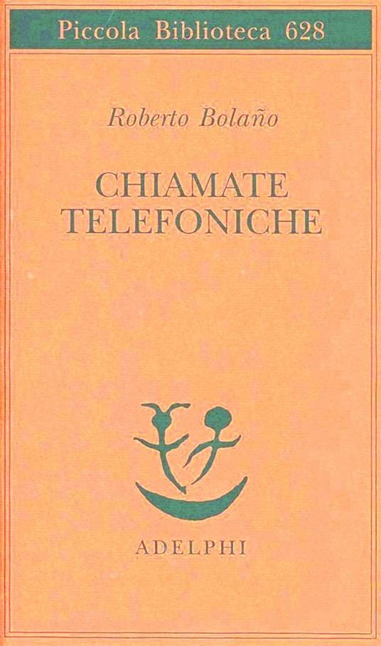 Chiamate telefoniche - Roberto Bolaño - copertina