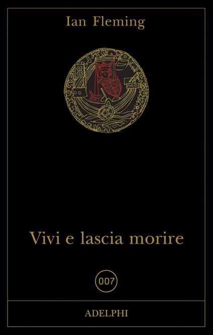 Vivi e lascia morire - Ian Fleming - copertina