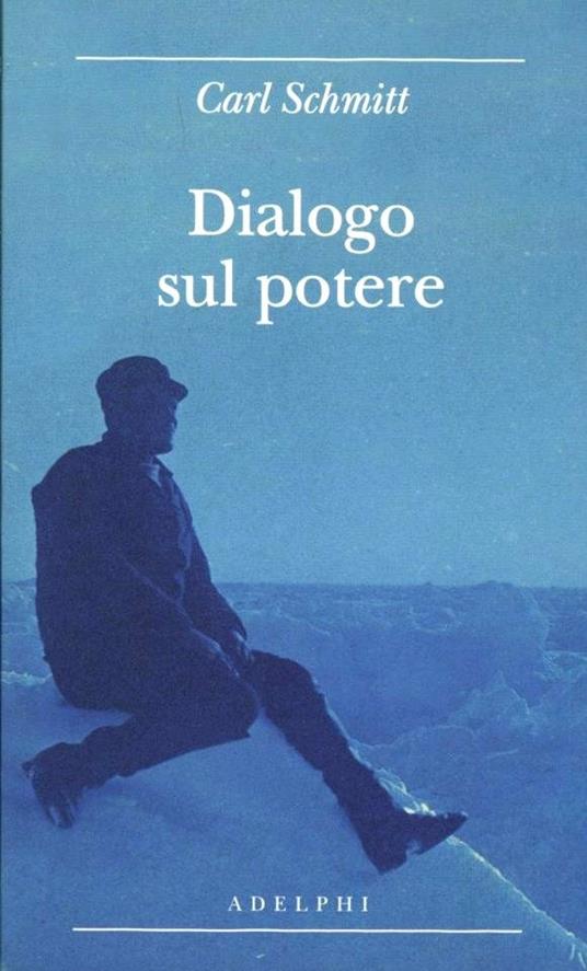 Dialogo sul potere - Carl Schmitt - copertina