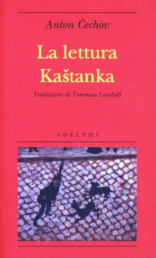 La lettura-Kastanka - Anton Cechov - copertina