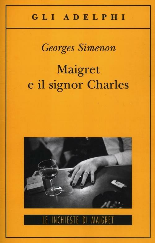 Maigret e il signor Charles - Georges Simenon - copertina
