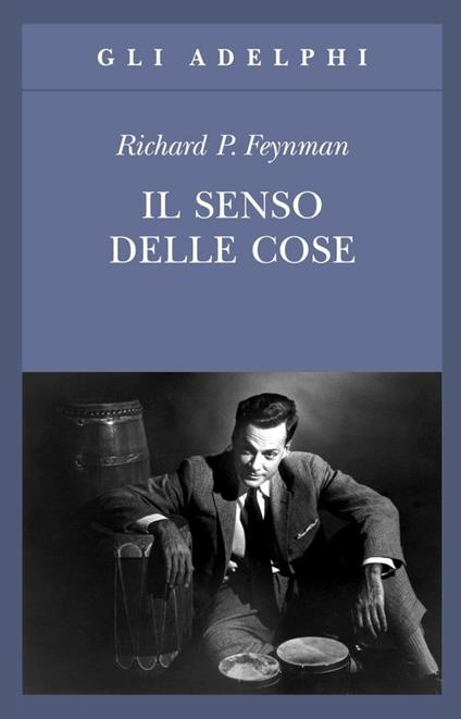 Il senso delle cose - Richard P. Feynman - copertina