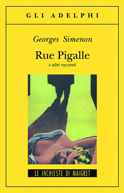 Rue Pigalle e altri racconti - Georges Simenon - copertina