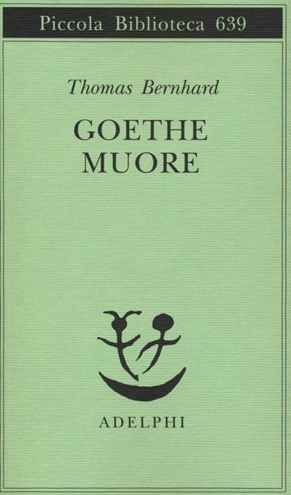 Goethe muore - Thomas Bernhard - copertina