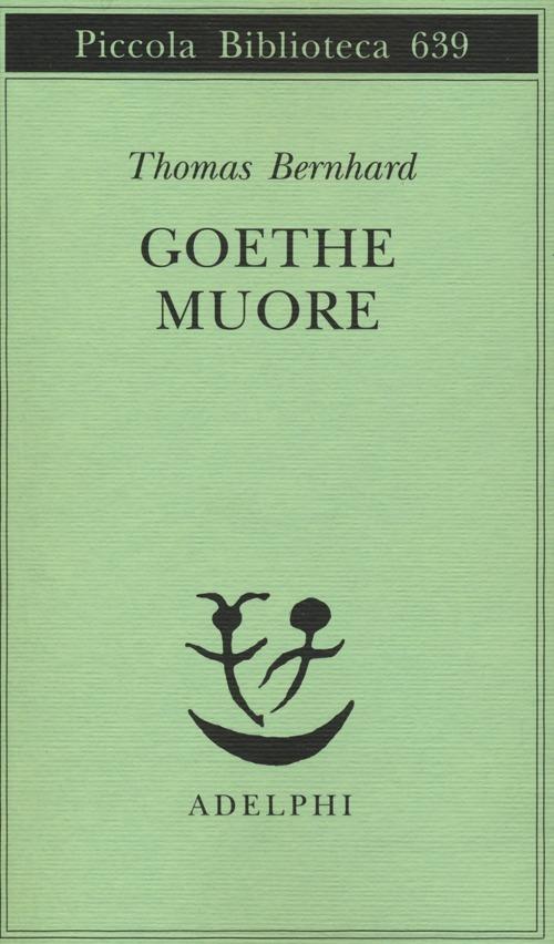 Goethe muore - Thomas Bernhard - copertina