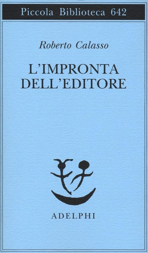 L'impronta dell'editore - Roberto Calasso - copertina