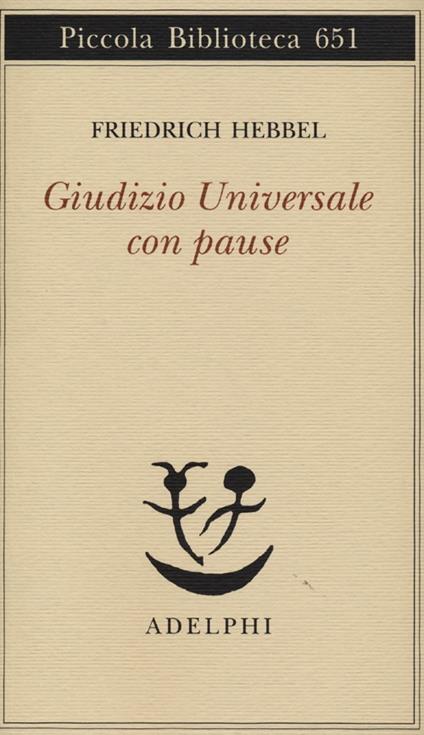 Giudizio universale con pause - Friedrich Hebbel - copertina