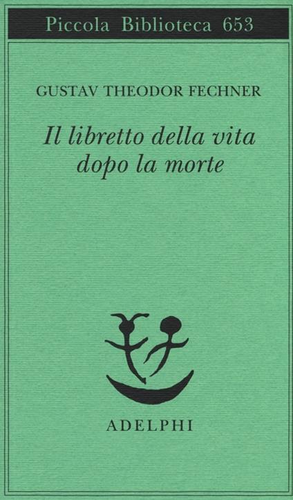 Il libretto della vita dopo la morte - Gustav T. Fechner - copertina