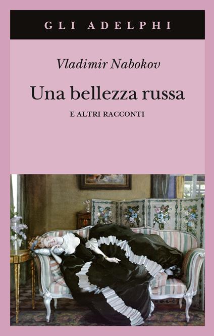 Una bellezza russa e altri racconti - Vladimir Nabokov - copertina