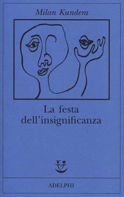 La festa dell'insignificanza - Milan Kundera - copertina