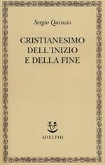 Cristianesimo dell'inizio e della fine