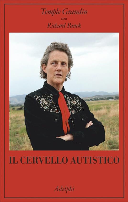 Il cervello autistico - Temple Grandin,Richard Panek - copertina