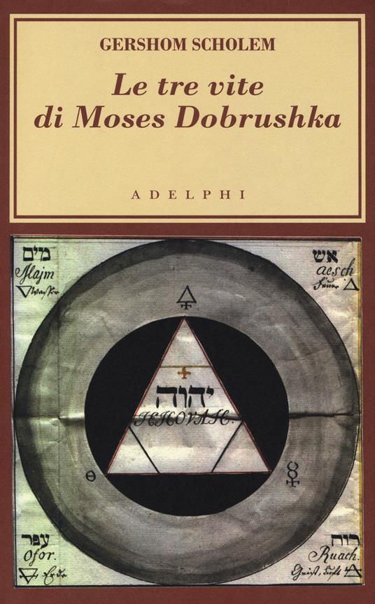 Le tre vite di Moses Dobrushka - Gershom Scholem - copertina