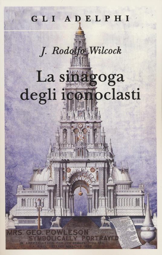 La sinagoga degli iconoclasti - J. Rodolfo Wilcock - copertina