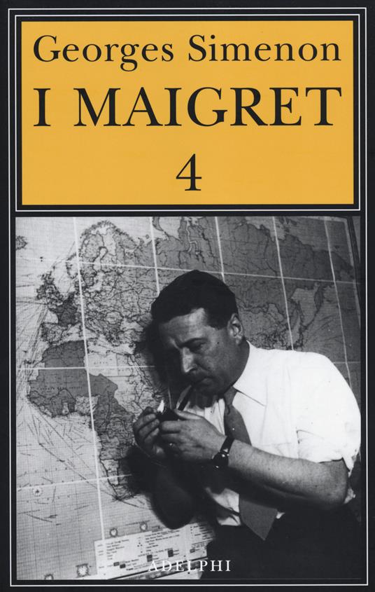 I Maigret: Il pazzo di Bergerac-Liberty Bar-La chiusa n.1-Maigret-I sotteranei del Majestic. Vol. 4 - Georges Simenon - copertina