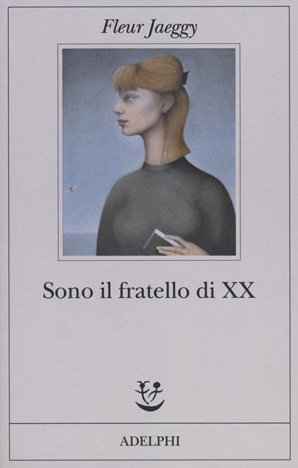 Sono il fratello di XX - Fleur Jaeggy - copertina