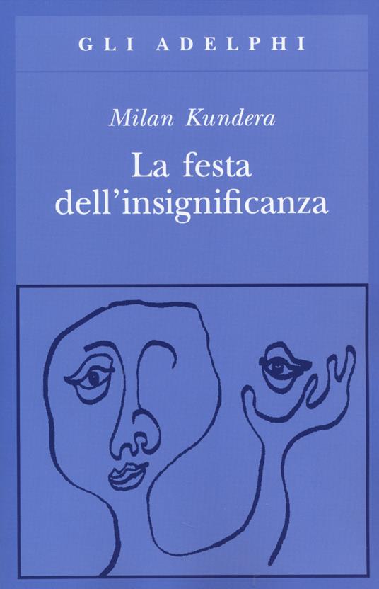 La festa dell'insignificanza - Milan Kundera - copertina